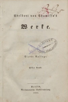 Adelbert von Chamisso’s Werke […] Erster Band