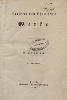Adelbert von Chamisso’s Werke […] Dritter Band