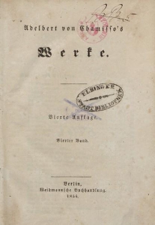 Adelbert von Chamisso’s Werke […] Vierter Band
