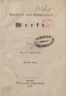 Adelbert von Chamisso’s Werke […] Fünfter Band