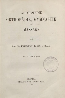 Allgemeine Orthopädie, Gymnastik und Massage