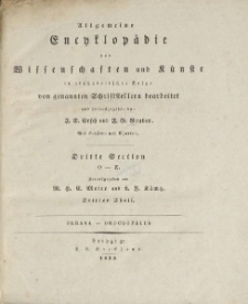 Allgemeine Encyklpädie der Wissenschften und Künste […] Dritte Section O-Z […] Dritte Theil