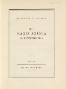 Die Hagia Sophia zu Konstantinopel