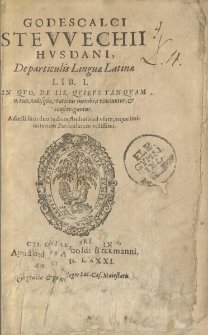 Godescalci Stevvechii Hvsdani de particulis linguae latinae lib. I. [...]