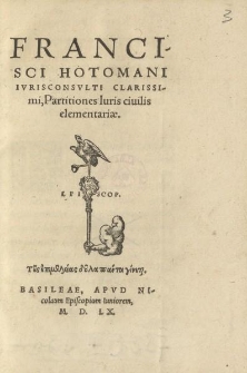 Francisci Hotomani [...] Partitiones Iuris ciuilis elementariae