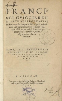 Francisci Gvicciardini [...] Historiarum sui temporis libri viginti [...]