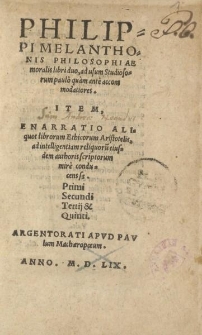 Philipi Melanthonis Philosophiae moralis libri duo [...]
