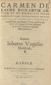 Carmen de lavde bonarvm artivm et de dignitate vitae scholasticae [...]