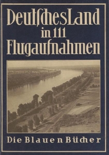 Deutsches Land in 111 Flugaufnahmen