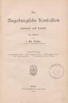Die Augsburgische Konfession latenisch und deutsch kurz erläutert von D. Th. Kolde […]