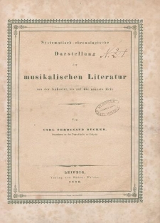 Systematisch - chronologische Darstellung der musikalischen Literatur von der frühesten bis auf die neuetse Zeit