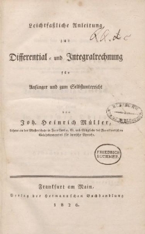 Leichtfaßliche Anleitung zur Differential- und Integralrechnung für Anfänger und zum Selbstunterricht […]