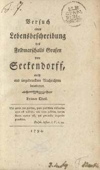 Versuch einer Lebensbeschreibung des Feldmarschalls Grafen von Seckendorff meist aus ungedruckten Nachrichten bearbeitet. Dritter Theil