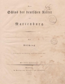 Das Schlos der deutschen Ritter zu Marienburg