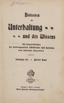 Bibliothek der Unterhaltung und des Wissens […] Jahrgang 1902. Zweiter Band