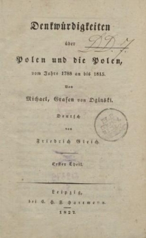 Denkwürdigkeiten über Polen und die Polen vom Jahre 1788 bis 1815 […] Erster Theil