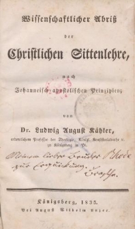 Wissenschaftlicher Abriß der Christlichen Sittenlehre, nach Johanneisch-apostolischen Prinzipien