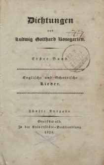 Dichtungen von Ludwig Gotthard Kosegarten. Erster Band. Englische und Schottische Lieder