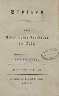 Elpizon oder Ueber meine Fortdauer im Tode. Zweiter Theil