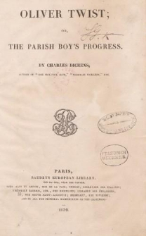 Oliver Twist; or, The Parish Boy’s Progress