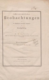 Astronomische Beobachtungen der Königlichen Universitäts - Sternwarte in Königsberg […] Dritte Abtheilung, vom 1. Januar bis 31. December 1816