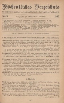 Wöchentliches Verzeichnis der erschienenen und der vorbereiteten Neuigkeiten des deutschen Buchhandels. No.49