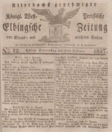 Elbingsche Zeitung, No. 12 Donnerstag, 8 Februar 1827