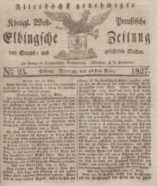 Elbingsche Zeitung, No. 25 Montag, 26 März 1827