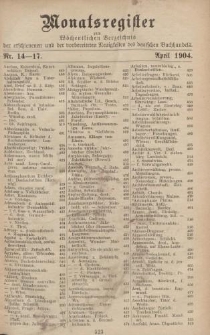 Monatsregister zum Wöchentliches Verzeichnis der erschienenen und der vorbereiteten Neuigkeiten des deutschen Buchhandels. No. 14 - 17