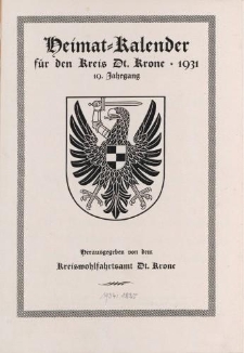 Heimat-Kalender für den Kreis Dt. Krone. 1931. 19. Jahrgang
