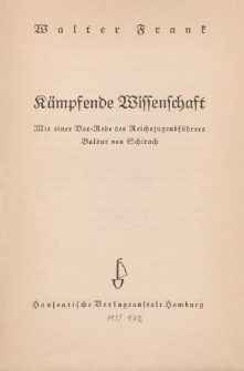 Kämpfende Wissenschaft. Mir einer Vor-Rede des Reichsjugendführers Baldur von Schirach