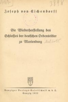 Die Wiederherstellung des Schlosses der deutschen Ordensritter zu Marienburg