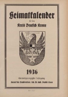 Heimatkalender für den Kreis Deutsch Krone 1936. Vierundzwanzigster Jahrgang