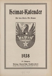 Heimat - Kalender für den Kreis Dt. Krone 1938. 26. Jahrgang