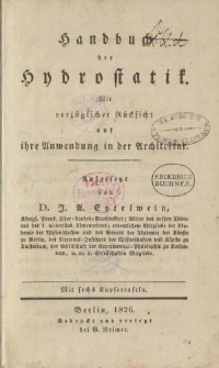 Handbuch der Hydrostatik. Mit vorzüglicher Rücksicht auf ihre Anwendung in der Architektur