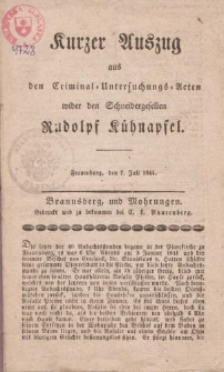 Kurzer Auszug aus den Criminal-Untersuchungs-Acten wider den Schneidergesellen Rudolf Kühnapfel