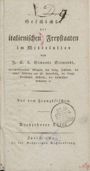 Geschichte der italienischen Freystaaten im Mittelalter […] Dreyzehnter Theil