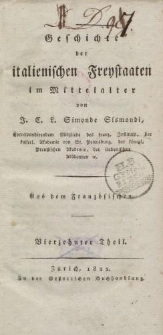 Geschichte der italienischen Freystaaten im Mittelalter […] Vierzehnter Theil