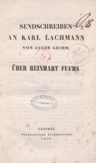Sendschreiben an Karl Lachmann von Jacob Grimm über Reinhart Fuchs