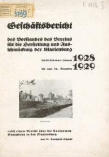 Geschäftsbericht des Vorstandes des Vereins für die Herstellung und Ausschmückung der Marienburg für die Zeit vom 1. Januar ...