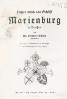 F&uuml;hrer durch das Schlo&szlig; Marienburg in Preu&szlig;en