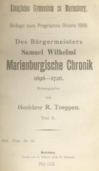 Des Bürgermeisters Samuel Wilhelmi Marienburgische Chronik 1696-1726. Teil : 2
