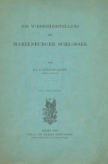 Die Wiederherstellung des Marienburger Schlosses