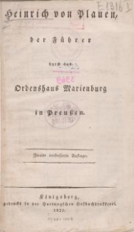 Heinrich von Plauen, der Führer durch das Ordenshaus Marienburg in Preußen (2 Auf.)
