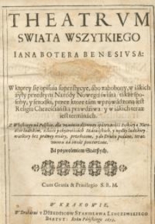Theatrum swiata wszytkiego Iana Botera Benesivsa : w ktorey się opisuia superstycye, abo zabobony, w iakich żyły przedtym...