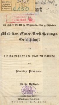 Statut im Jahre 1840 zu Marienwerder gestifteten Mobiliar-Feuer-Versicherungs-Gesellschaft…