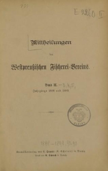 Mittheilungen des Westpreußischen Fischerei-Vereins. Band II. Jahrgänge 1888 und 1889
