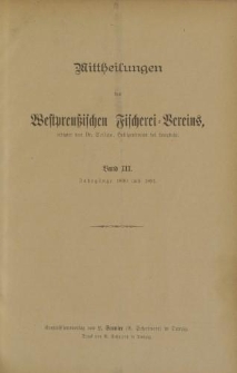 Mittheilungen des Westpreußischen Fischerei-Vereins. Band III. Jahrgänge 1890 und 1891