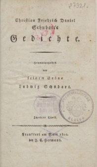 Christian Friedrich Daniel Schubart’s Gedichte […] Zweiter Theil