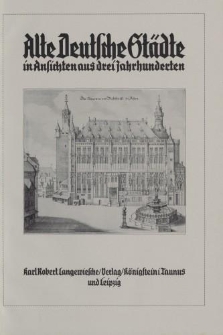 Alte Deutsche Städte in Ansichten aus drei Jahrhunderten